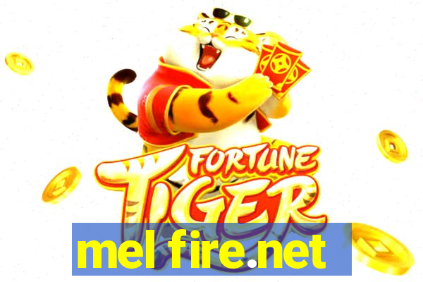 mel fire.net